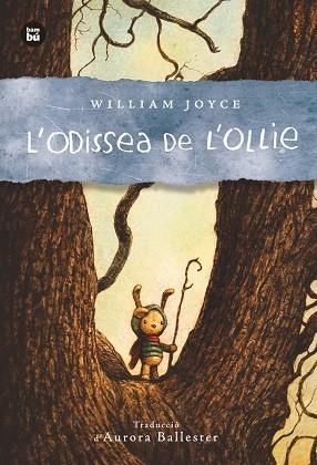 L'ODISSEA DE L'OLLIE | 9788483435007 | JOYCE, WILLIAM | Llibres Parcir | Llibreria Parcir | Llibreria online de Manresa | Comprar llibres en català i castellà online