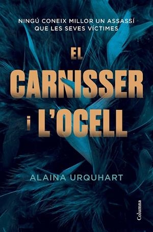 EL CARNISSER I L'OCELL | 9788466430906 | URQUHART, ALAINA | Llibres Parcir | Librería Parcir | Librería online de Manresa | Comprar libros en catalán y castellano online