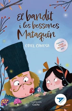 EL BANDIT I LES BESSONES MATAQUÍN | 9788414047033 | CANOSA, ORIOL | Llibres Parcir | Llibreria Parcir | Llibreria online de Manresa | Comprar llibres en català i castellà online