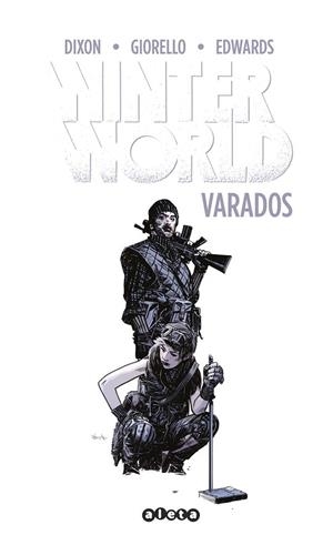 WINTERWORLD | 9788418589263 | DIXON, CHUCK | Llibres Parcir | Llibreria Parcir | Llibreria online de Manresa | Comprar llibres en català i castellà online