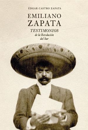 EMILIANO ZAPATA | 9788412713602 | CASTRO ZAPATA, ÉDGAR | Llibres Parcir | Librería Parcir | Librería online de Manresa | Comprar libros en catalán y castellano online