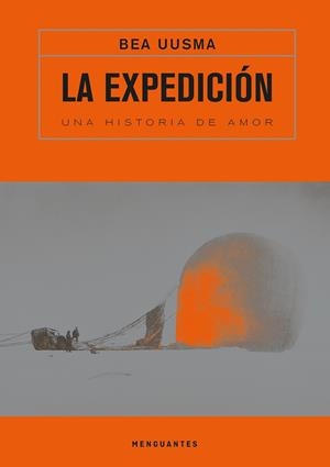 LA EXPEDICIÓN. UNA HISTORIA DE AMOR | 9788412716009 | UUSMA, BEA | Llibres Parcir | Llibreria Parcir | Llibreria online de Manresa | Comprar llibres en català i castellà online