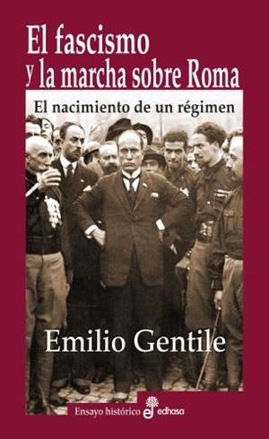EL FASCISMO Y LA MARCHA SOBRE ROMA | 9788435027373 | GENTILE, EMILIO | Llibres Parcir | Librería Parcir | Librería online de Manresa | Comprar libros en catalán y castellano online