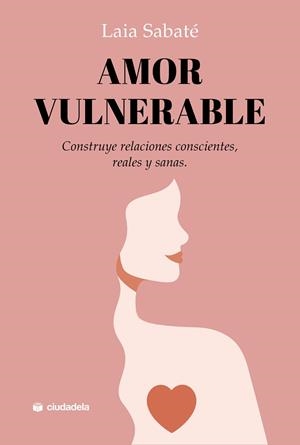 AMOR VULNERABLE | 9788415436706 | SABATÉ, LAIA | Llibres Parcir | Llibreria Parcir | Llibreria online de Manresa | Comprar llibres en català i castellà online