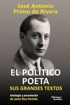 POLITICO POETA, EL | 9788412103779 | PRIMO DE RIVERA, JOSE ANTONIO | Llibres Parcir | Librería Parcir | Librería online de Manresa | Comprar libros en catalán y castellano online