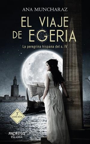 EL VIAJE DE EGERIA | 9788490616789 | MUNCHARAZ ROSSI, ANA | Llibres Parcir | Llibreria Parcir | Llibreria online de Manresa | Comprar llibres en català i castellà online