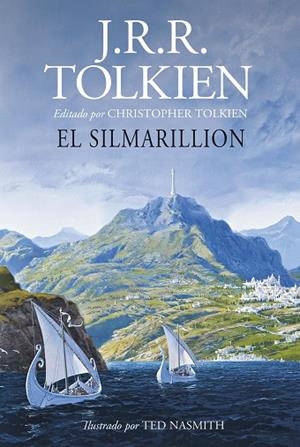EL SILMARILLION. ILUSTRADO POR TED NASMITH (EDICIÓN REVISADA) | 9788445013618 | TOLKIEN, J. R. R. | Llibres Parcir | Llibreria Parcir | Llibreria online de Manresa | Comprar llibres en català i castellà online