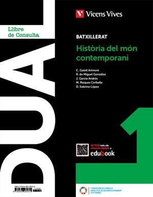 HISTORIA DEL MON CONTEM.. 1 (LC+QA+DIGITAL) (DUAL) | 9788468285870 | GATELL ARIMONT, CRISTINA / R. DE MIGUEL / J. GARCÍA / RISQUES CORBELLA, MANEL / D. SOBRINO | Llibres Parcir | Librería Parcir | Librería online de Manresa | Comprar libros en catalán y castellano online