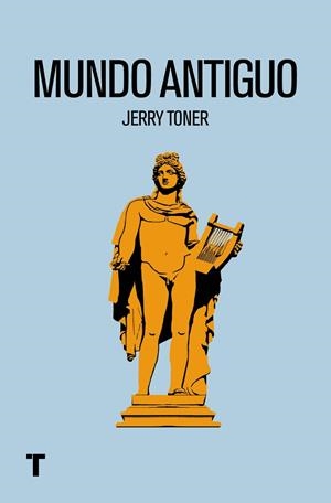 MUNDO ANTIGUO | 9788416354450 | TONER, JERRY | Llibres Parcir | Llibreria Parcir | Llibreria online de Manresa | Comprar llibres en català i castellà online