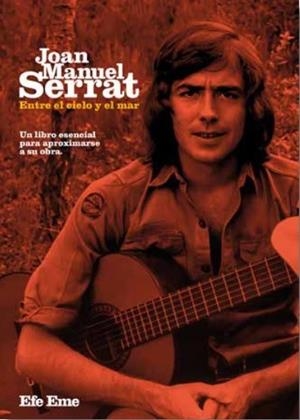 JOAN MANUEL SERRAT, ENTRE EL CIELO Y EL MAR | 9788495749468 | VV.AA | Llibres Parcir | Librería Parcir | Librería online de Manresa | Comprar libros en catalán y castellano online