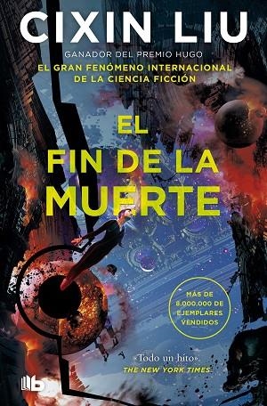 EL FIN DE LA MUERTE (TRILOGÍA DE LOS TRES CUERPOS 3) | 9788413146461 | LIU, CIXIN | Llibres Parcir | Librería Parcir | Librería online de Manresa | Comprar libros en catalán y castellano online