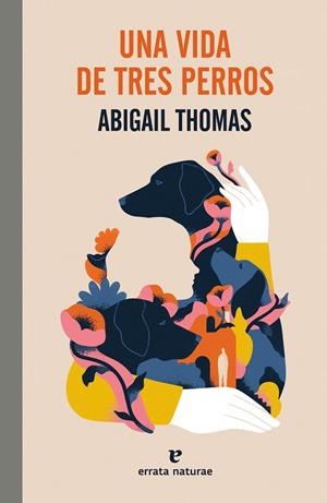 UNA VIDA DE TRES PERROS | 9788419158468 | THOMAS, ABIGAIL | Llibres Parcir | Llibreria Parcir | Llibreria online de Manresa | Comprar llibres en català i castellà online