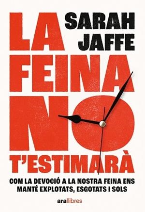 LA FEINA NO T'ESTIMARÀ | 9788411730020 | JAFFE, SARAH | Llibres Parcir | Librería Parcir | Librería online de Manresa | Comprar libros en catalán y castellano online
