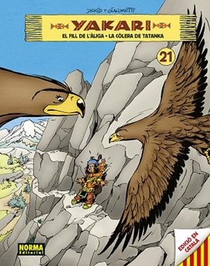 YAKARI VOL 21. EL FILL DE L'ALIGA - LA COLERA DE TATANKA | 9788467964059 | DERIB- JOB | Llibres Parcir | Librería Parcir | Librería online de Manresa | Comprar libros en catalán y castellano online