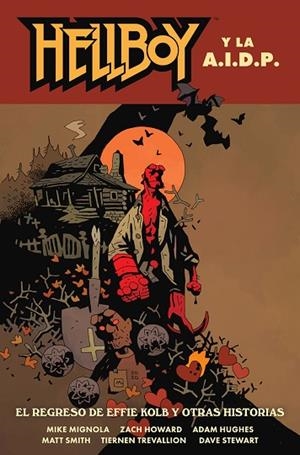 HELLBOY 28:  HELLBOY Y LA AIDP. EL REGRESO DE EFFIE KOLB Y OTRAS HISTORIAS | 9788467963380 | MIGNOLA-ROBERSON-STENBECK-RIVERA | Llibres Parcir | Librería Parcir | Librería online de Manresa | Comprar libros en catalán y castellano online