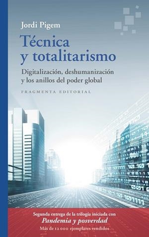 TÉCNICA Y TOTALITARISMO | 9788417796792 | PIGEM, JORDI | Llibres Parcir | Llibreria Parcir | Llibreria online de Manresa | Comprar llibres en català i castellà online