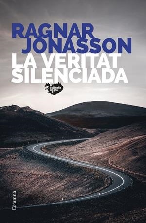 LA VERITAT SILENCIADA | 9788466430845 | JÓNASSON, RAGNAR | Llibres Parcir | Librería Parcir | Librería online de Manresa | Comprar libros en catalán y castellano online