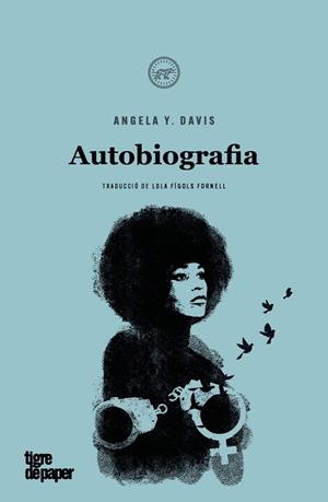 AUTOBIOGRAFIA | 9788418705588 | DAVIS, ANGELA Y. | Llibres Parcir | Librería Parcir | Librería online de Manresa | Comprar libros en catalán y castellano online