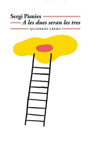 A LA DUES SERAN LES TRES | 9788477276791 | PÀMIES, SERGI | Llibres Parcir | Librería Parcir | Librería online de Manresa | Comprar libros en catalán y castellano online