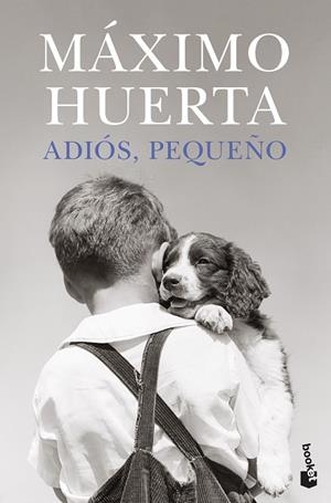 ADIÓS, PEQUEÑO | 9788408273851 | HUERTA, MÁXIMO | Llibres Parcir | Librería Parcir | Librería online de Manresa | Comprar libros en catalán y castellano online