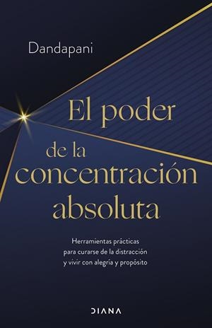 EL PODER DE LA CONCENTRACIÓN ABSOLUTA | 9788411190954 | DANDAPANI | Llibres Parcir | Librería Parcir | Librería online de Manresa | Comprar libros en catalán y castellano online