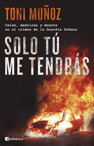 SOLO TÚ ME TENDRÁS | 9788411001892 | MUÑOZ, TONI | Llibres Parcir | Librería Parcir | Librería online de Manresa | Comprar libros en catalán y castellano online