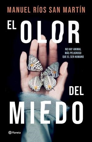 EL OLOR DEL MIEDO | 9788408276593 | RÍOS SAN MARTÍN, MANUEL | Llibres Parcir | Librería Parcir | Librería online de Manresa | Comprar libros en catalán y castellano online