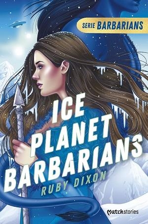 ICE PLANET BARBARIANS | 9788408277194 | DIXON, RUBY | Llibres Parcir | Librería Parcir | Librería online de Manresa | Comprar libros en catalán y castellano online