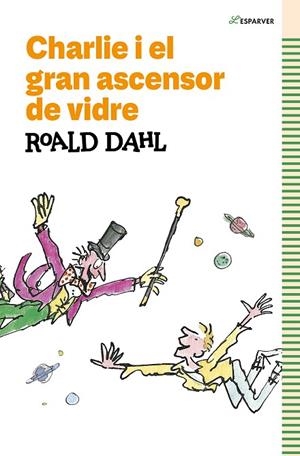 CHARLIE I EL GRAN ASCENSOR DE VIDRE | 9788419366153 | DAHL, ROALD | Llibres Parcir | Llibreria Parcir | Llibreria online de Manresa | Comprar llibres en català i castellà online