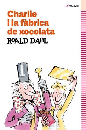 CHARLIE I LA FÀBRICA DE XOCOLATA | 9788419366177 | DAHL, ROALD | Llibres Parcir | Llibreria Parcir | Llibreria online de Manresa | Comprar llibres en català i castellà online