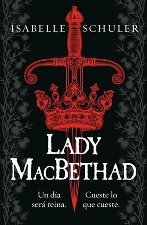 LADY MACBETHAD | 9788419030580 | SCHULER, ISABELLE | Llibres Parcir | Llibreria Parcir | Llibreria online de Manresa | Comprar llibres en català i castellà online