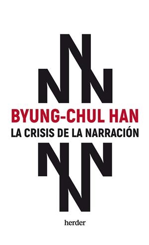CRISIS DE LA NARRACIÓN | 9788425450433 | HAN, BYUNG-CHUL | Llibres Parcir | Llibreria Parcir | Llibreria online de Manresa | Comprar llibres en català i castellà online