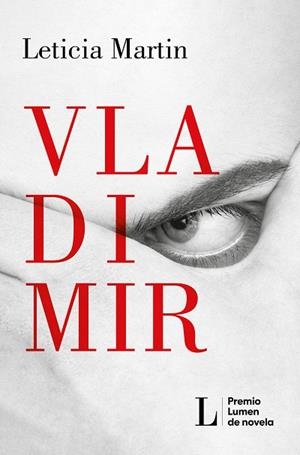 VLADIMIR (PREMIO LUMEN 2023) | 9788426424570 | MARTIN, LETICIA | Llibres Parcir | Librería Parcir | Librería online de Manresa | Comprar libros en catalán y castellano online