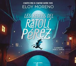 LES REGLES DEL RATOLÍ PÉREZ (CONTES PER A CONTAR ENTRE DOS) | 9788418050787 | MORENO, ELOY | Llibres Parcir | Llibreria Parcir | Llibreria online de Manresa | Comprar llibres en català i castellà online