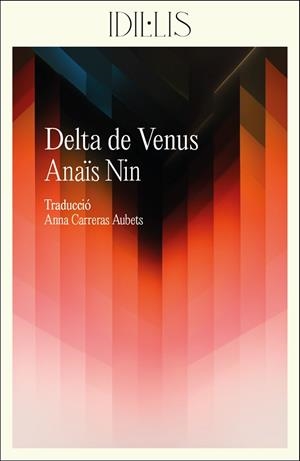 DELTA DE VENUS | 9788412676631 | NIN, ANAÏS | Llibres Parcir | Llibreria Parcir | Llibreria online de Manresa | Comprar llibres en català i castellà online