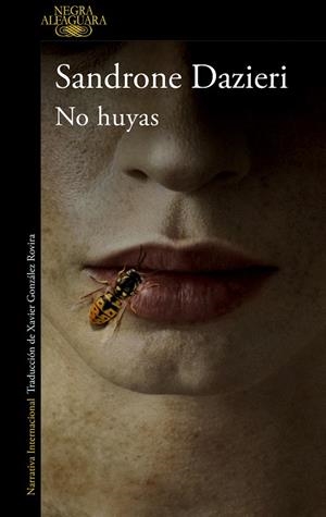 NO HUYAS | 9788420461526 | DAZIERI, SANDRONE | Llibres Parcir | Llibreria Parcir | Llibreria online de Manresa | Comprar llibres en català i castellà online