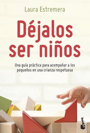 DÉJALOS SER NIÑOS | 9788408262770 | ESTREMERA, LAURA | Llibres Parcir | Llibreria Parcir | Llibreria online de Manresa | Comprar llibres en català i castellà online