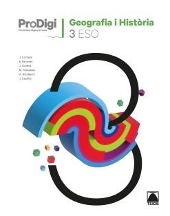 QUADERN PRODIGI. GEOGRAFIA I HISTÒRIA 3 ESO | 9788430772971 | CORTADA CORTADA, JAUME / FERRERES CALVO, ERNEST / CASTILLO CERVELLÓ, JESÚS / PANTALEÓN GAMISANS, MON | Llibres Parcir | Librería Parcir | Librería online de Manresa | Comprar libros en catalán y castellano online