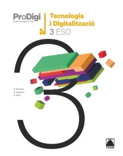 QUADERN PRODIGI. TECNOLOGIA I DIGITALITZACIÓ 3 ESO | 9788430773862 | RESA I BLANQUEZ, SERGI / NOGUEIRA RODRÍGUEZ, ERNESTO / MARTÍNEZ LÓPEZ, RAMÓN | Llibres Parcir | Llibreria Parcir | Llibreria online de Manresa | Comprar llibres en català i castellà online