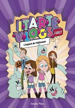 ITARTE VLOGS FAMILY 4. L'ESPERIT DE HALLOWEEN | 9788413894843 | ITARTE | Llibres Parcir | Llibreria Parcir | Llibreria online de Manresa | Comprar llibres en català i castellà online