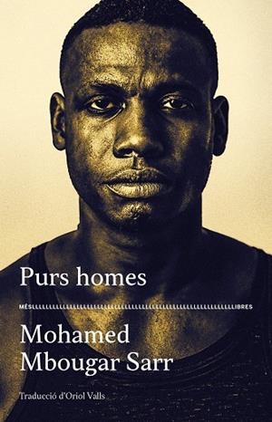 PURS HOMES | 9788417353476 | MOHAMED MBOUGAR SARR | Llibres Parcir | Llibreria Parcir | Llibreria online de Manresa | Comprar llibres en català i castellà online