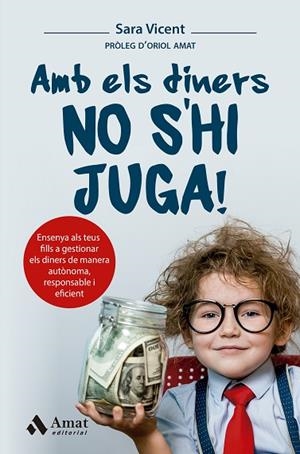 AMB ELS DINERS NO S’HI JUGA! | 9788419341983 | VICENT SANTAMARIA, SARA | Llibres Parcir | Librería Parcir | Librería online de Manresa | Comprar libros en catalán y castellano online