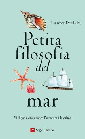 PETITA FILOSOFIA DEL MAR | 9788419017840 | DEVILLAIRS, LAURENCE | Llibres Parcir | Llibreria Parcir | Llibreria online de Manresa | Comprar llibres en català i castellà online