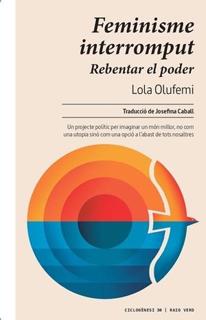 FEMINISME INTERROMPUT | 9788419206565 | OLUFEMI, LOLA | Llibres Parcir | Llibreria Parcir | Llibreria online de Manresa | Comprar llibres en català i castellà online