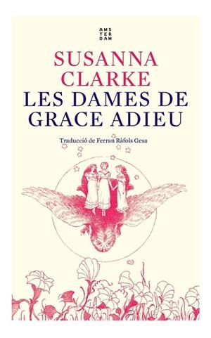 LES DAMES DE GRACE ADIEU | 9788417918934 | CLARKE, SUSANNA | Llibres Parcir | Llibreria Parcir | Llibreria online de Manresa | Comprar llibres en català i castellà online