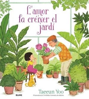 L'AMOR FA CRÉIXER EL JARDÍ | 9788419499974 | YOO, TAEEUN | Llibres Parcir | Llibreria Parcir | Llibreria online de Manresa | Comprar llibres en català i castellà online