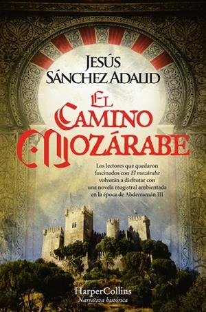 EL CAMINO MOZÁRABE | 9788419809162 | SÁNCHEZ ADALID, JESÚS | Llibres Parcir | Librería Parcir | Librería online de Manresa | Comprar libros en catalán y castellano online