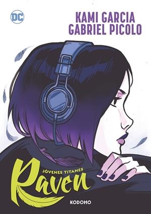 JÓVENES TITANES: RAVEN | 9788419811868 | GARCIA, KAMI | Llibres Parcir | Librería Parcir | Librería online de Manresa | Comprar libros en catalán y castellano online