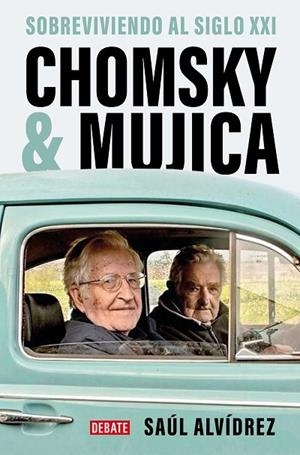 CHOMSKY & MUJICA | 9788419399762 | ALVÍDREZ, SAÚL | Llibres Parcir | Llibreria Parcir | Llibreria online de Manresa | Comprar llibres en català i castellà online