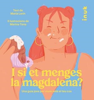I SI ET MENGES LA MAGDALENA? | 9788416774869 | LERÍN BERNA, MARÍA | Llibres Parcir | Llibreria Parcir | Llibreria online de Manresa | Comprar llibres en català i castellà online